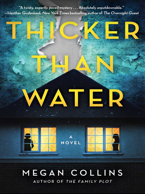 Title details for Thicker Than Water by Megan Collins - Wait list